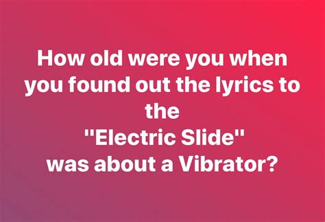 And, it gets better. . Is electric slide about a dildo